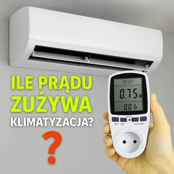 Ile „pali” klimatyzacja? Zużycie prądu i koszt na godzinę